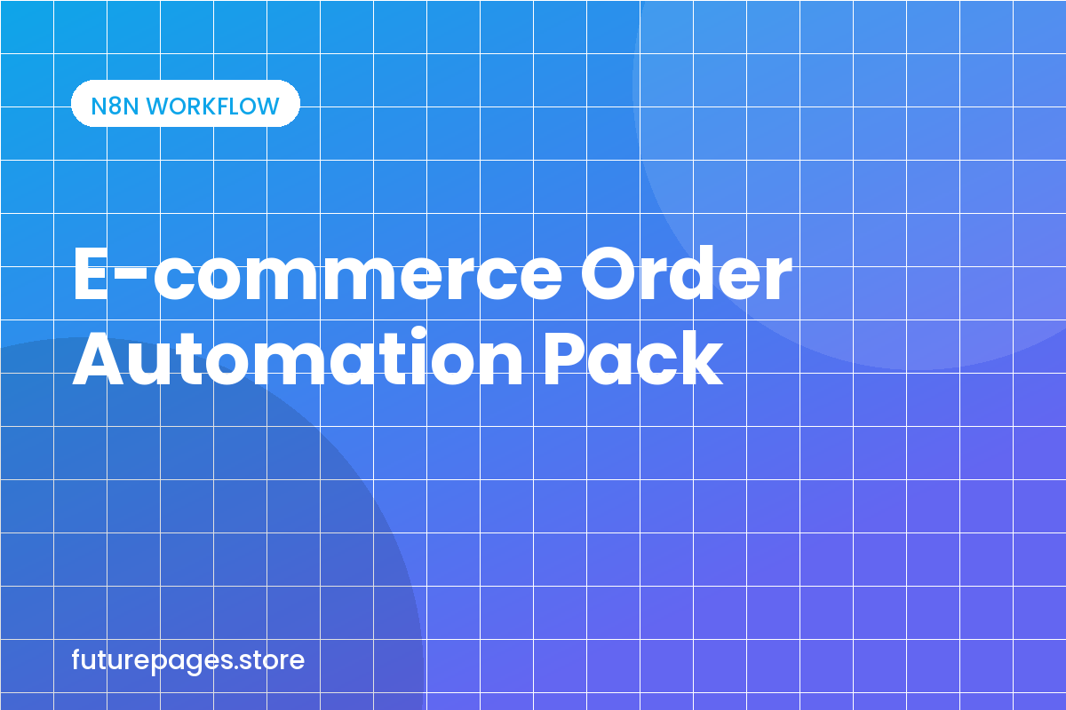 E-commerce Order Automation Pack (n8n) — Cover