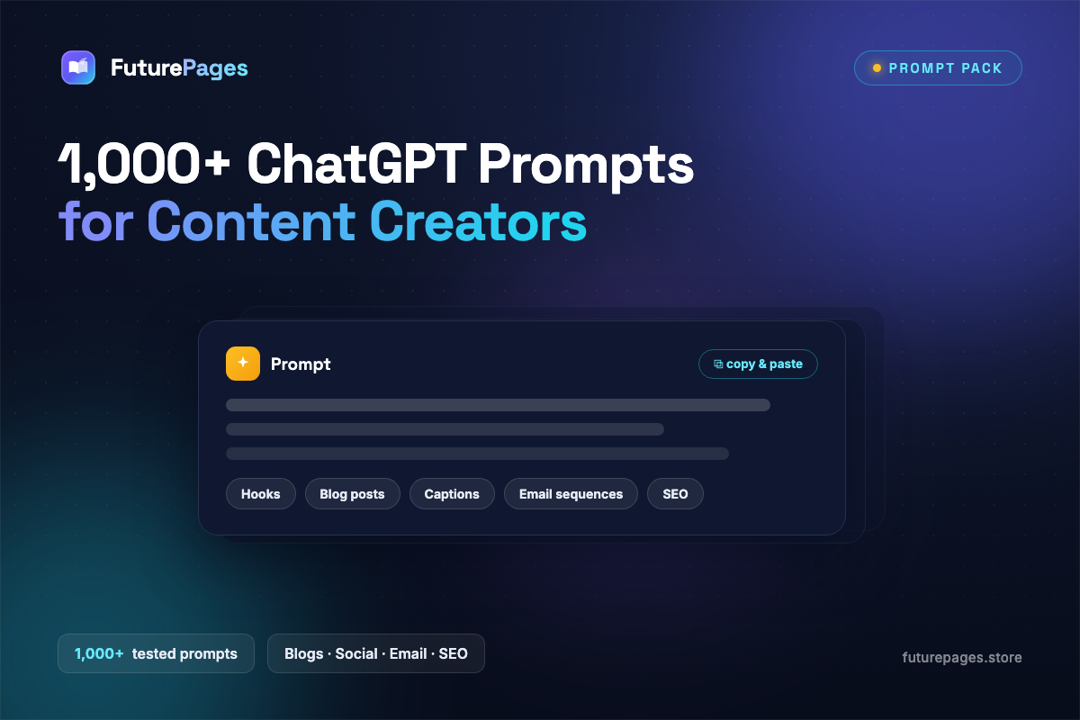 1,000+ ChatGPT Prompts for Content Creators — FuturePages
